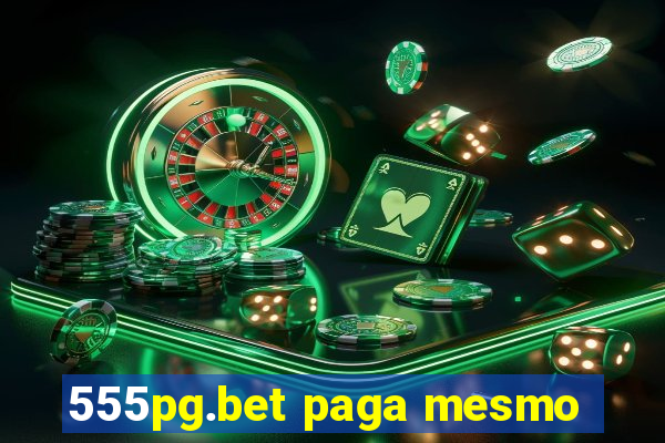 555pg.bet paga mesmo