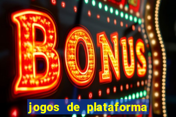 jogos de plataforma de 5 centavos