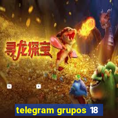 telegram grupos 18