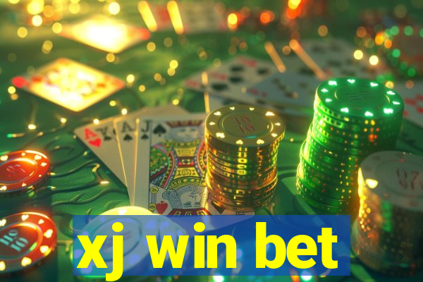 xj win bet