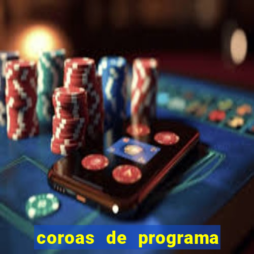 coroas de programa em santos