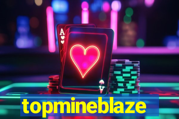 topmineblaze