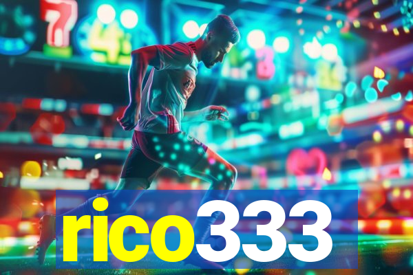 rico333