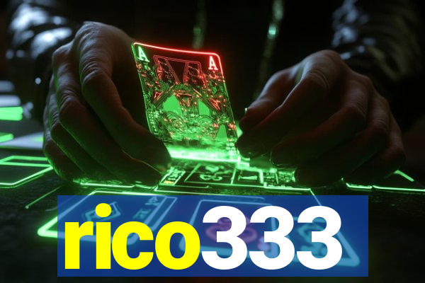 rico333