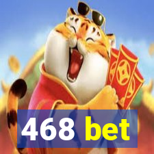 468 bet