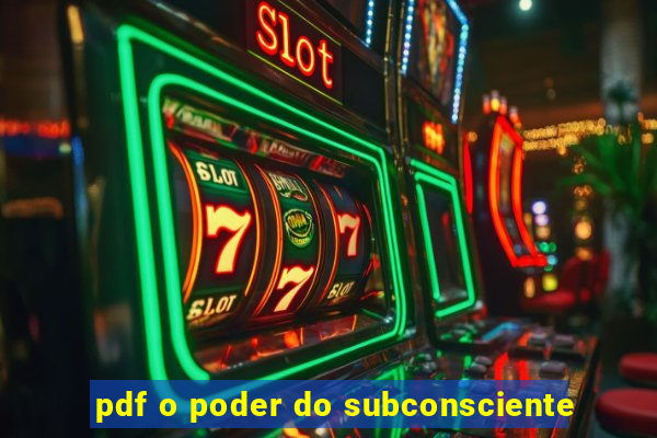 pdf o poder do subconsciente