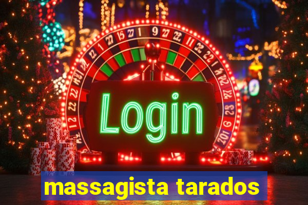 massagista tarados