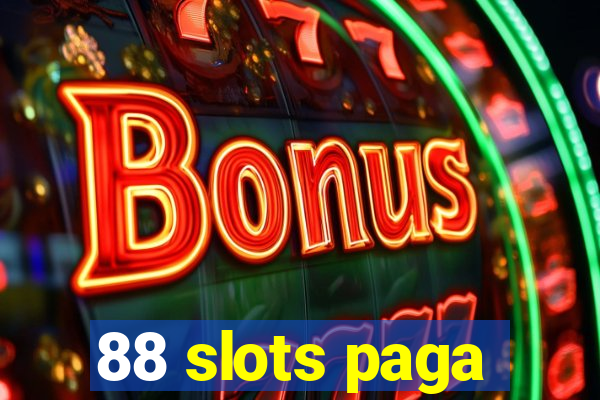 88 slots paga