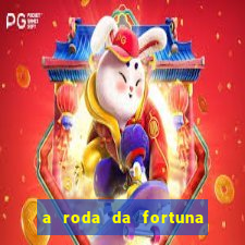 a roda da fortuna o que ele sente por mim