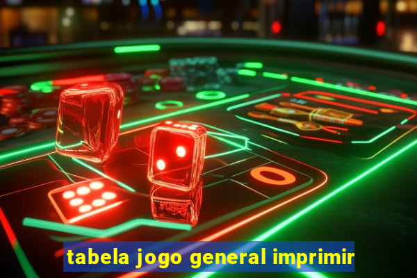 tabela jogo general imprimir