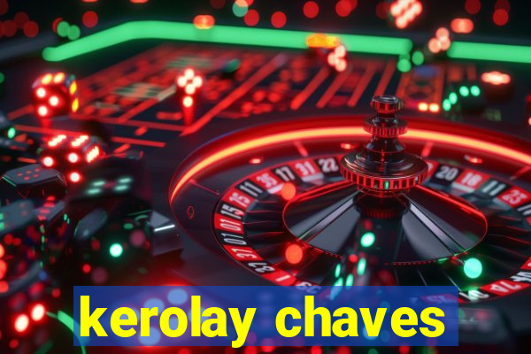 kerolay chaves