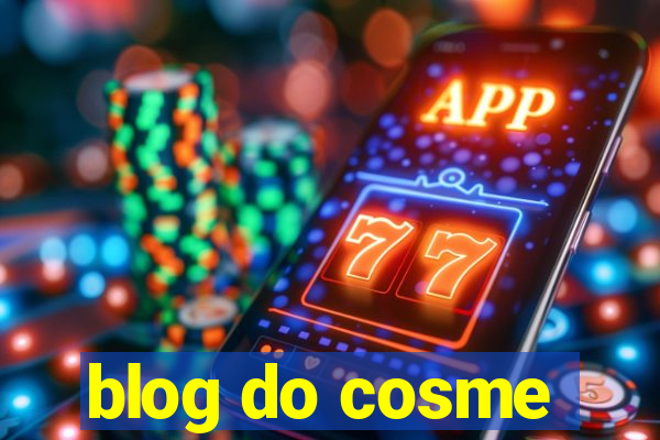 blog do cosme