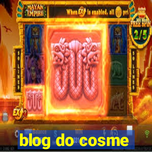 blog do cosme