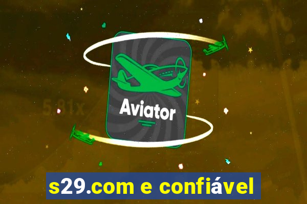 s29.com e confiável