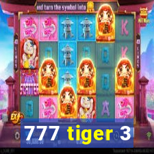 777 tiger 3