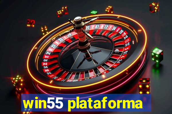 win55 plataforma