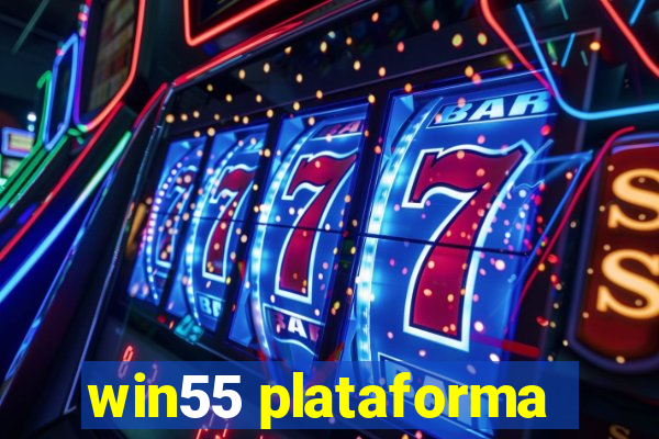 win55 plataforma