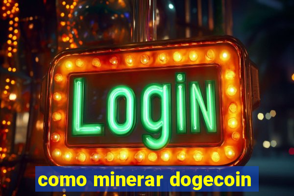 como minerar dogecoin