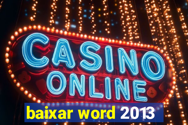 baixar word 2013