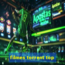 filmes torrent top