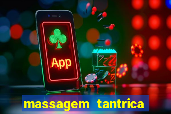 massagem tantrica em porto alegre