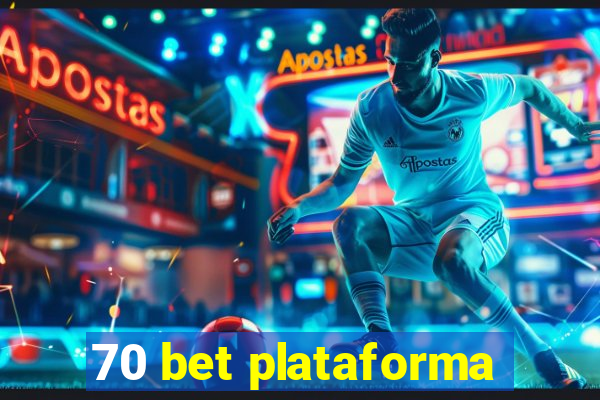 70 bet plataforma