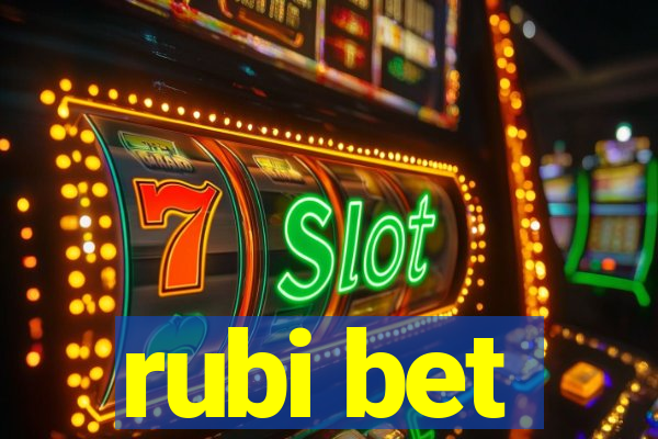 rubi bet