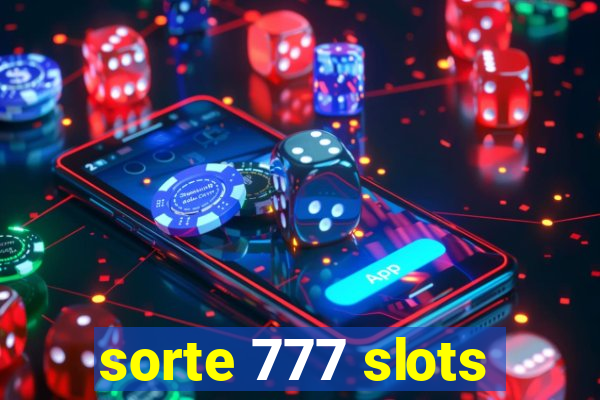 sorte 777 slots