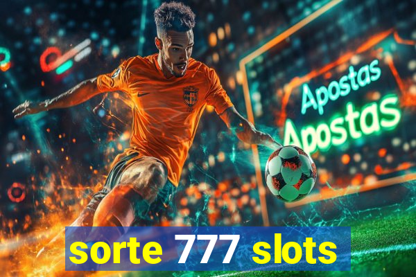 sorte 777 slots