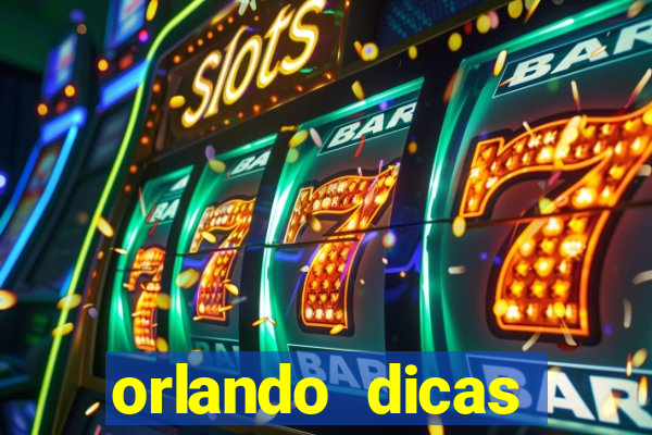 orlando dicas reclame aqui