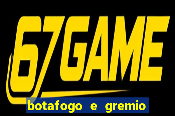 botafogo e gremio ao vivo hd