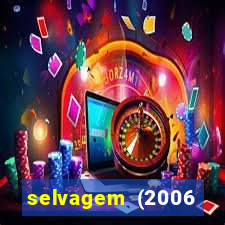 selvagem (2006 filme completo dublado