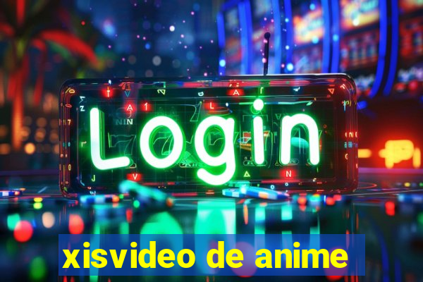 xisvideo de anime