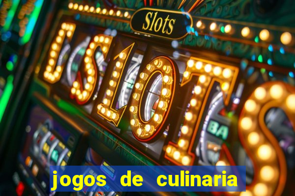 jogos de culinaria da sara