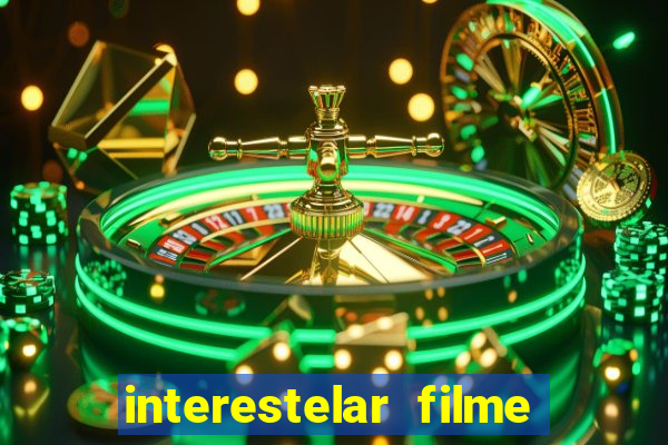 interestelar filme completo dublado telegram interestelar