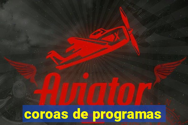 coroas de programas