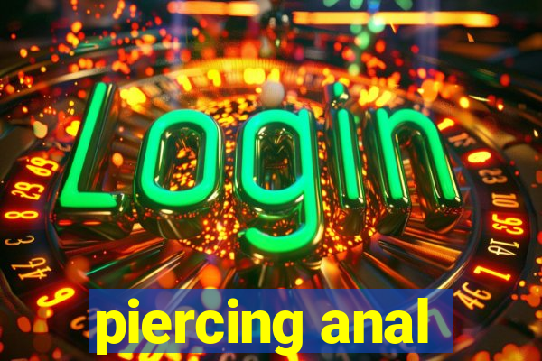 piercing anal