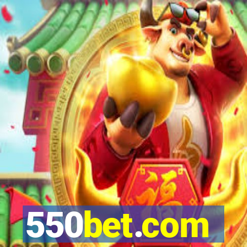 550bet.com