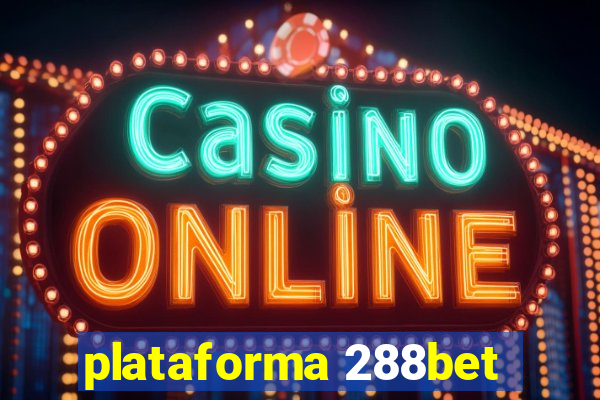 plataforma 288bet