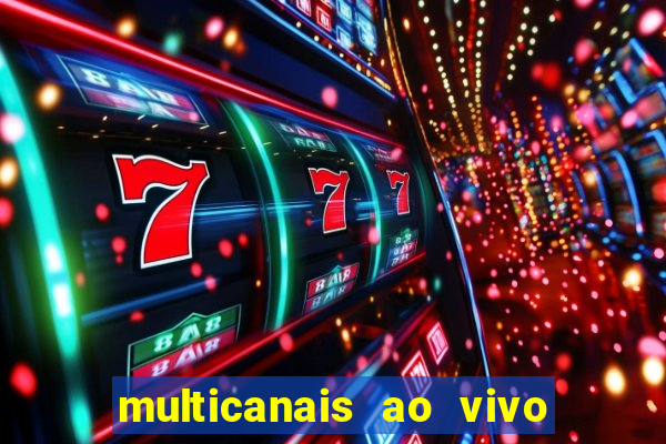 multicanais ao vivo jogo do flamengo