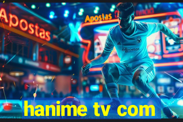 hanime tv com