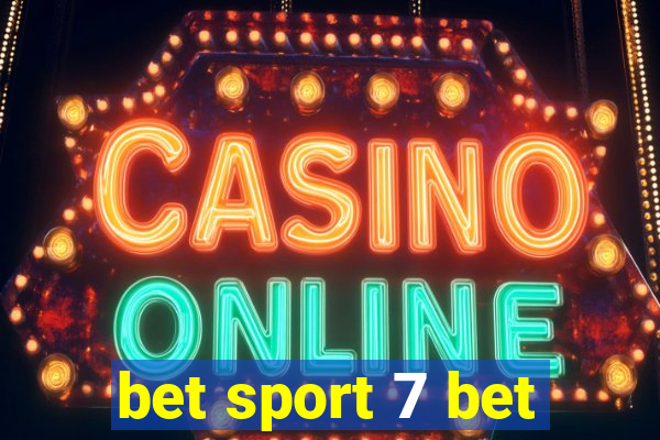 bet sport 7 bet