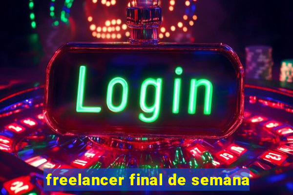 freelancer final de semana