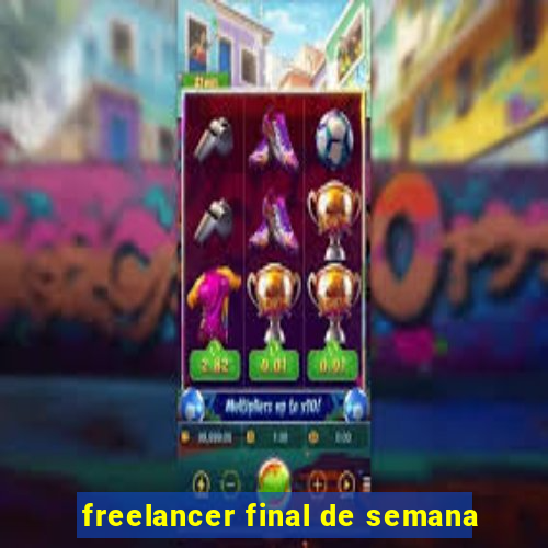 freelancer final de semana