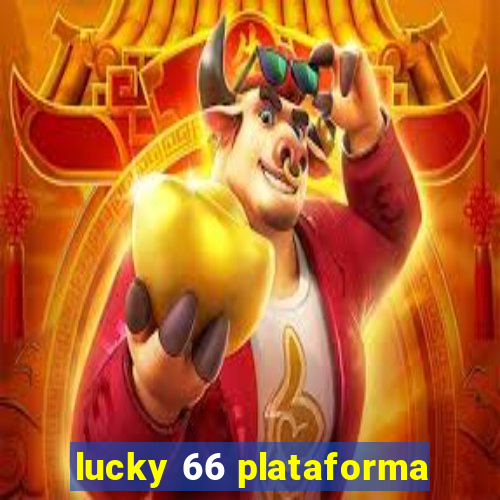 lucky 66 plataforma