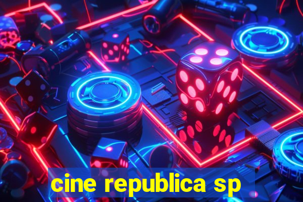 cine republica sp