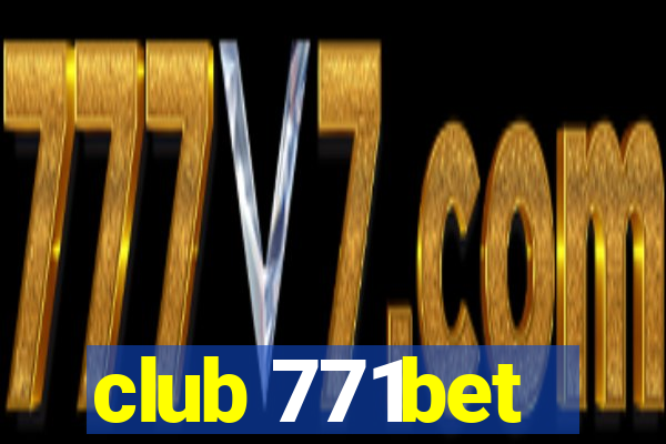 club 771bet