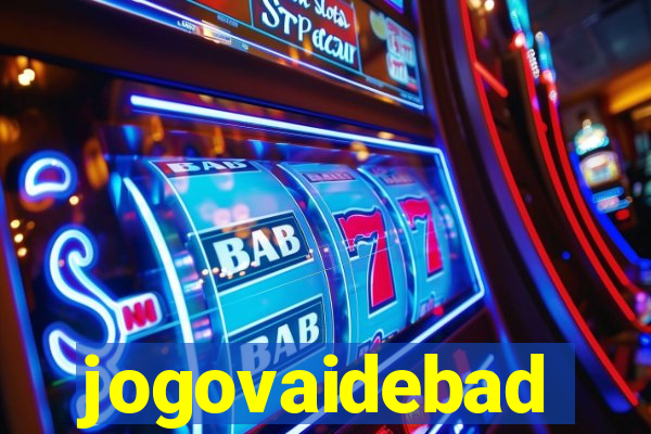 jogovaidebad