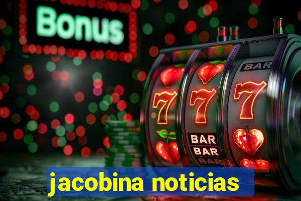 jacobina noticias