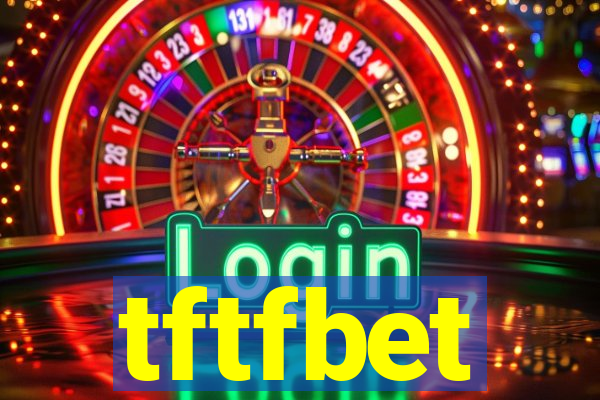 tftfbet